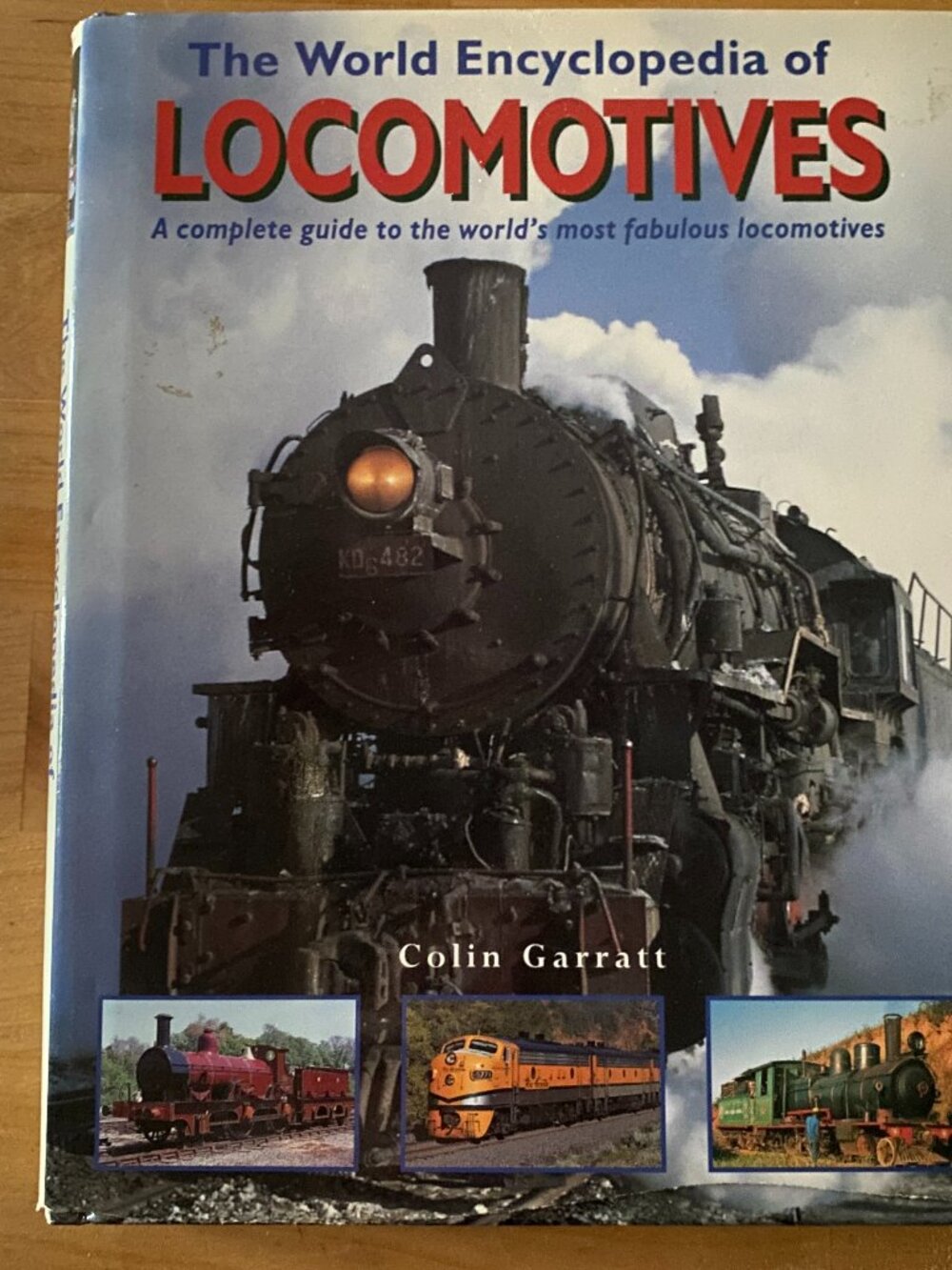 The World Encyclopedia of Locomotives - Hardcover Illustrated Book